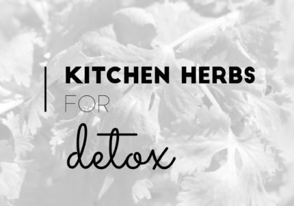 Kitchen herbs for detoxification